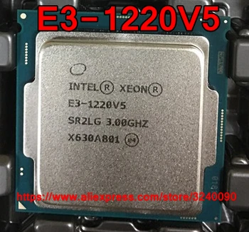 Originálne procesory Intel Xeon Quad-Core cpu, E3-1220V5 3.0 GHz LGA1151 8M E3 1220V5 E3 1220 V5 80W Ploche CPU doprava zadarmo E3-1220 V5